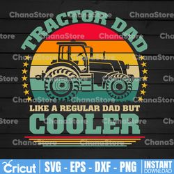 Tractor Dad Like A Regular Dad Svg, Tractor Father's Day Svg, Funny Farmer Dad Svg, Farmer Lover Svg, Farmer Fathers Day