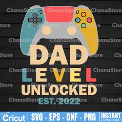 Dad Level Unlocked Est. 2022 Svg, Announcement Father's Day Svg, Gaming Svg, First Time Dad, Father's Day Gift