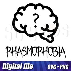 Phasmophobia cricut files, Phasmophobia svg, Phasmophobia png, Phasmophobia cut image, Phasmophobia vector clipart print