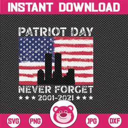 Patriot Day Never Forget 911 Digital, American Flag, 911 Never Forget Png, Patriot Day png, American Patriot day, Septem