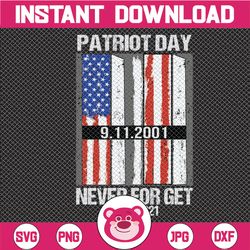 Patriot Day Never Forget 9.11.01 Digital, American Flag, 911 Never Forget Png, Patriot Day png, American Patriot day, Se
