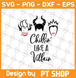 Chillin' like a Villain SVG, Maleficent Svg, Halloween Svg, Evil Queen Svg, Cruella Svg, Witch Hat SVG, Cricut, Silhouet