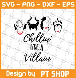 Chillin Like A Villain SVG, cutting file, clipart, Disneyland SVG , Maleficent SVG, The Evil Queen svg