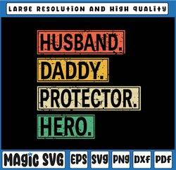 Husband Daddy Protector Dad Hero Svg, Father's Day Svg, Dad svg, Father's Day, Digital Download