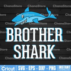 Brother Shark Svg File DXF Silhouette Print Vinyl Cricut Cutting SVG T svg  Design Shark Family,Brother svg