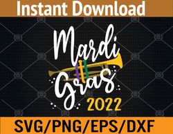 Mardi Gras 2022 New Orleans Parade Party Svg, Eps, Png, Dxf, Digital Download
