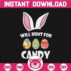 Will Hunt For Candy PNG, Sublimation, Bunny Ears PNG, Easter Eggs