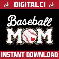 Cute Baseball Mom Leopard Print Mothers Day Happy Mother's Day PNG Sublimation Design