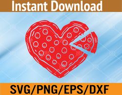 Pizza Heart Valentines Day Cool Fast Food Love Svg, Eps, Png, Dxf, Digital Download