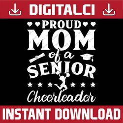 Proud Mom Of A Senior Cheerleader Cheerleading Mother's Day Happy Mother's Day PNG Sublimation Design