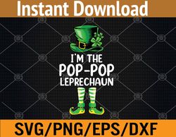 Matching Family I'm The Pop-Pop St Patrick's Day Svg, Eps, Png, Dxf, Digital Download