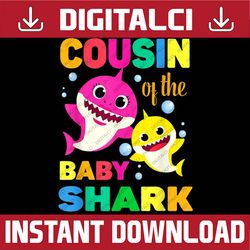 Cousin Shark Cousin Shark Lover Family Mother's Day Happy Mother's Day PNG Sublimation Design