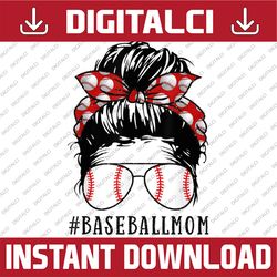 Bleached Baseball Mom Messy Bun Player Mom Mother's Day Happy Mother's Day PNG Sublimation Design