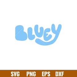 Bluey Heeler Svg, Bluey Svg, Bluey Dog Svg, Bluey Silhouette Svg, Cartoon Svg, Png Dxf Eps Pdf File, BY11