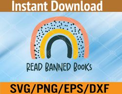 Read Banned Books  Svg, Eps, Png, Dxf, Digital Download