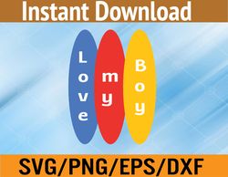 Love My Boy Above Circle Svg, Eps, Png, Dxf, Digital Download
