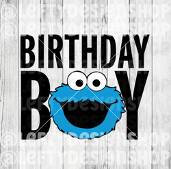 Birthday Boy | Cookie Monster | SVG | PNG | Instant Download