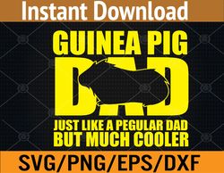 Best Guinea Pig Dad Ever Guinea Pig Father Pet Rodent Lover Svg, Eps, Png, Dxf, Digital Download