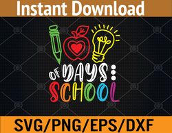 Happy 100th Day Of School Teacher Student 100 Days Smarter Svg, Eps, Png, Dxf, Digital Download