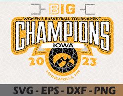 Lowa Hawkeyes Big Ten Champs Women's Basketball 2023 Svg, Eps, Png, Dxf, Digital Download