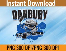 Trashers Da"Danburys) Funny Limited Edition 80s PNG, Digital Download