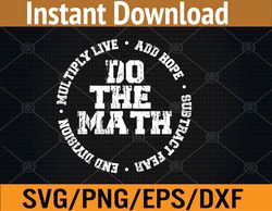 Do The Math x Love Add Hope Slogan Svg, Eps, Png, Dxf, Digital Download