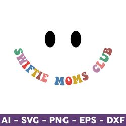 Swiftie Mom Svg, Swiftie Moms Club Svg, Swiftie Svg, Swiftie Mom Smiley Face Icon Svg, Gift For Swiftie Mom - Download