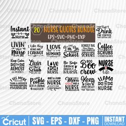 20 Nurse Bundle SVG Cut Files, Nurse Sayings Printable Vector Clipart, Funny Nurse Quote Svg, Nurse Life Svg
