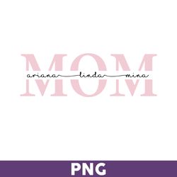 Mom Rriana Linda Mini Png, Mom Png, Rriana Linda Mini Png, Mother's Day Png - Download File