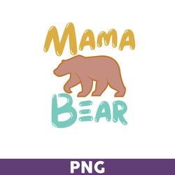 Mama Bear Png, Mama Bear with Sunglasses Png, Mama Png, Mommy Png, Png files for Cricut, Mother's Day Png - Download