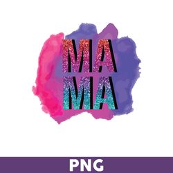 Mama Watercolor Splashes Png, Watercolor Splashes Png, Mama Png, Png files for Cricut, Mother's Day Png - Download