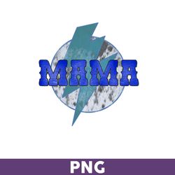Mama Png, Mom Png, Mommy Png, Sublimation Png, Png files for Cricut, Mother's Day Png - Download