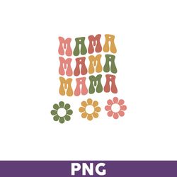 Mama Flower Png, Mama Png, Flower Mama Png, Sublimation Png, Png files for Cricut, Mother's Day Png - Download