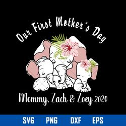 Our First Mother_s Day Svg, Mommy, Zach Zoey 2020 Svg, Mother_s Day Svg, Png Dxf Eps Digital File