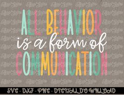 All Behavior Is A Form Of Communication  Digital Prints, Digital Download, Sublimation Designs, Sublimation,png, instant
