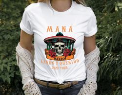 Mana Tour 2023 Shirt, Mana Concert Shirt, Mexico Lindo Y Querido Tour Shirt, Mana Band Tshirt | Anniversary Gift For Fan