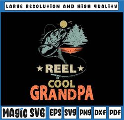 Reel Cool Grandpa Svg, Fishing Lover Svg, Vintage Father's Day Svg, Grandpa Fishing Gift, Father's Day, Digital Download