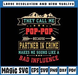 They Call Me Pop-Pop Partner In Crime Svg, Funny Father's Day Svg, Partner in Crime Svg, Father's Day, Digital Download
