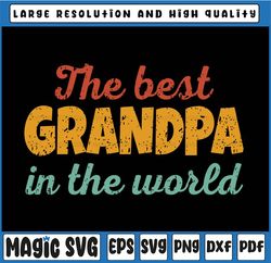 The Best Grandpa In The World Svg, Father's Day Grandad Svg, Father's Day, Digital Download