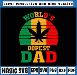 World's Dopest Dad SVG, Father's day svg, Worlds Dopest Svg, Fathers Svg, Father's Day, Digital Download