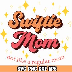 Swiftie Mom Png Svg Bundle, Mothers Day Svg, Not Like a Regular Mom, Mom Swiftie Concert Shirt Design, Digital Download