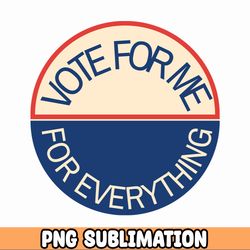 Vote for me - Anti Hero Png, Taylor's Merch