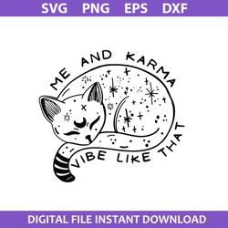 Me And Karma Vibe Like That Svg, Midnights Swift Svg, Midnights Svg, Png Dxf Eps Digital File