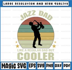 Jazz Dad Saxophone Player Funny Vintage Saxophonist SVG file for Cricut , Father's Day, Digital Download