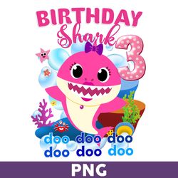 Birthday Shark 3 Doo Doo Doo Png, Birthday Svg, Shark Birthday Png, Baby Shark Birthday Png - Download