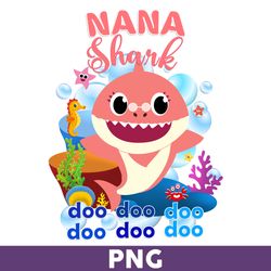 Nana Shark Doo Doo Doo Png, Shark Png, Shark Birthday Png, Shark Party Png, Baby Shark Png, Family Shark Png - Download