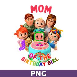 Mom Of The Birthday Png, Cocomelon Png, Cocomelon Of The Birthday Girl Png, Cocomelon Birthday Png - Download