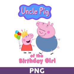 Uncle Pig Of The Birthday Girl Png, Girl Birthday Png, Peppa Pig Png, Cute Peppa Pig Princess Png - Download