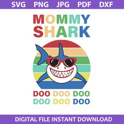 Mommy Shark Doo Doo Doo Svg, Shark Family Svg, Momm Shark Svg, Png Jpg Pdf Dxf Digital File