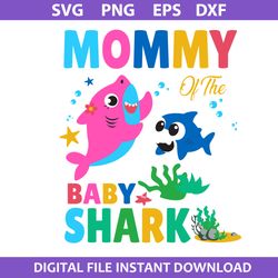 Mommy Of The Baby Shark Svg, Mommy Sahrk Svg, Mother's Day Svg, Png Jpg Pdf Dxf Digital File